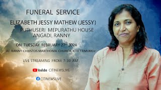 FUNERAL SERVICE ELIZABETH JESSY MATHEW JESSY PUTHUSERI MEPURATHU HOUSE ANGADI RANNY [upl. by Nilrak]