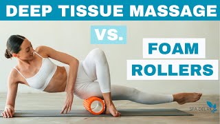 Foam Roller vs Deep Tissue Massage Which is Better [upl. by Acissev]