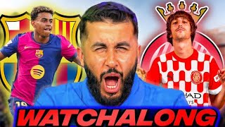 BARCELONA VS GIRONA I LA LIGA WATCHALONG [upl. by Epilihp]