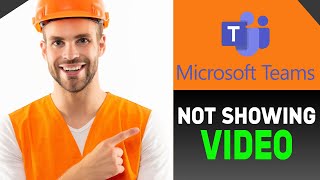 HOW TO FIX TEAMS NOT SHOWING VIDEO OF OTHER PEOPLE FULL GUIDE [upl. by Fields]