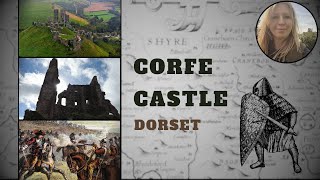 Corfe Castle  MURDER CIVIL WAR And DESTRUCTION [upl. by Lunseth271]