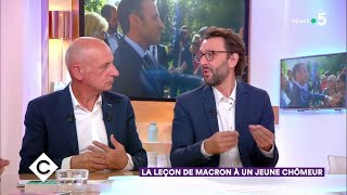 La leçon de Macron à un jeune chômeur  C à Vous  17092018 [upl. by Eilatan]