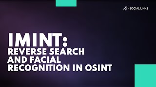 IMINT Reverse Search and Facial Recognition in OSINT [upl. by Alphard]