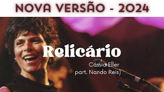 Relicário  Cássia Eller Feat Nando Reis  Braza Music [upl. by Anirad]