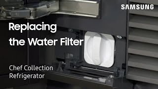 Replacing the water filter on your builtin Chef Collection refrigerator  Samsung US [upl. by Elehcir199]