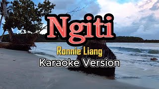 Ngiti  Karaoke Ronnie Liang [upl. by Arst]