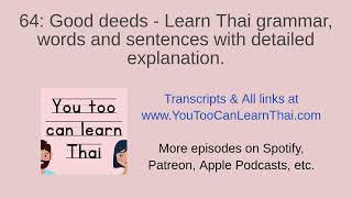 64 Good deeds  Learn Thai grammar words and sentences with detailed explanation [upl. by Anitsirhk]