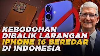 DPR PINTAR iPHONE 16 DI BLOKIR di Indonesia  APPLE Telah Melecehkan Negara INI  APA IYA [upl. by Zavras]