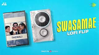 Swasamae  LoFi Flip  Thenali  DJ Aftab  Kamal Haasan  ARRahman  Tamil LoFi Songs [upl. by Vernon173]