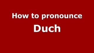 How to pronounce Duch PolishPoland  PronounceNamescom [upl. by Neeoma]