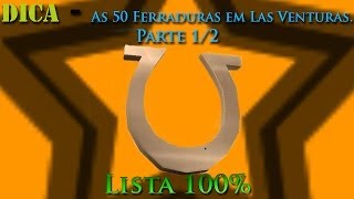 GTA San Andreas DampC Dica As 50 FERRADURAS em Las Venturas Pt 12 Lista 100 [upl. by Igiul360]