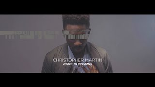 Christopher Martin  Under The Influence  Official Music Video [upl. by Attikin]