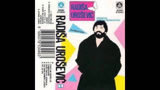 Radisa Urosevic  Ko je on  Audio 1991 HD [upl. by Aikat]