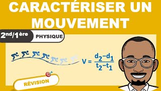 Caractériser un Mouvement  Révision  2nd et 1ére [upl. by Charil]