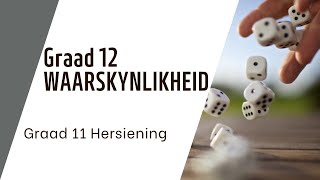 WAARSKYNLIKHEID Gr11 Hersiening GRAAD 12 WISKUNDE [upl. by Tirrej376]