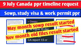 9 July Canada ppr timeline  Todays ppr request timeline canada  Latest Canada PPR part 1 [upl. by Nesnej]