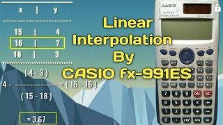 Linear Interpolation by CASIO fx991ES Scientific Calculator [upl. by Ainorev]