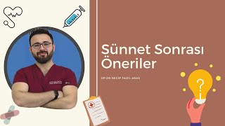 Sünnet Sonrası Öneriler [upl. by Anaigroeg543]