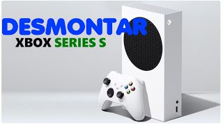 DESMONTAR XBOX SERIES S [upl. by Ayomat607]