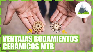 VENTAJAS RODAMIENTOS CERÁMICOS EN MTB [upl. by Mcclenaghan522]