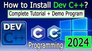 How to install Dev C on Windows 1011  2024 Update  for C and C Program [upl. by Noimad]