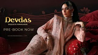 Emaan Adeel Unstitched Formal Collection24  Devdas Exquisite Formal Wear By Emaan Adeel [upl. by Erlewine695]