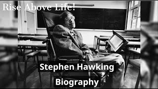 Stephen Hawking Biography [upl. by Leiruh160]