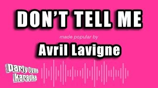 Avril Lavigne  Dont Tell Me Karaoke Version [upl. by Ovida]