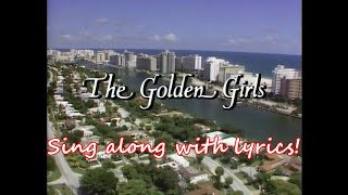 The Golden Girls theme song  lyrics on screen [upl. by Anum311]