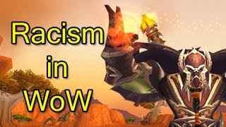 Racism in WoW PSA by Wowcrendor WoW Machinima  WoWcrendor [upl. by Notlehs413]