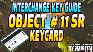 Object 11SR Keycard  Key Guide  Escape From Tarkov [upl. by Spitzer171]