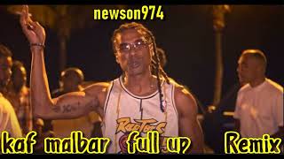 Kaf Malbar  Full Up Remix 2024 [upl. by Eessej]