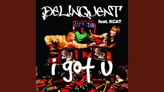 I Got U feat Tinie Tempah amp Donaeo Delinquent VIP mix [upl. by Adalai]