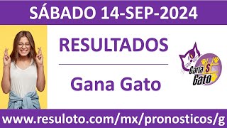 Resultado del sorteo Gana Gato del sabado 14 de septiembre de 2024 [upl. by Eliam]