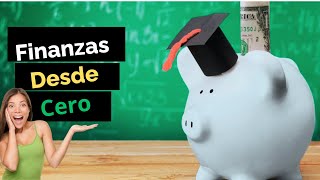 Educación Financiera para Principiantes ¡Todo lo que necesitas saber [upl. by Elvis531]