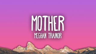 Meghan Trainor  Mother [upl. by Bonner614]