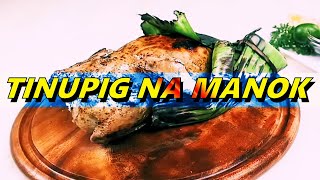 Juicy Grilled quotTinupigquot Na Manok  Grilled Chicken Recipe Tutorial [upl. by Bena]