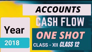 CASH FLOW STATEMENT CLASS 12  Question 2018  accountancy  WBCHSE cashflow cashflowstatement [upl. by Yreved954]