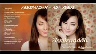 Asmirandah  Ada Yesus [upl. by Remmus557]