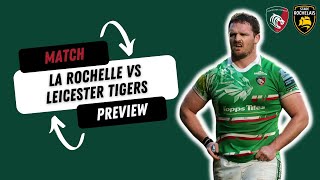 La Rochelle Vs Leicester Tigers  Match Preview [upl. by Rovert]