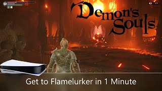 How to Get to Flamelurker in 1 Minute Demons Souls PS5 [upl. by Norvol]