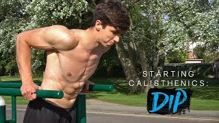 DIP TUTORIAL  Starting Calisthenics [upl. by Idnyc436]