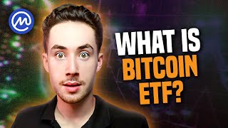 Simply Explained What is a Bitcoin ETF [upl. by Artinad]