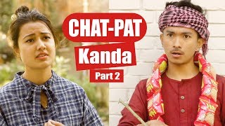 Chatpat Kanda Part 2  AAjkal Ko Love Ep  57  Jibesh  Riyasha  Oct 2018  Colleges Nepal [upl. by Pelagias941]