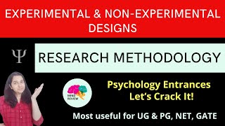 Experimental amp Non Experimental Designs Research Methodology Psychology Entrances Mind Review [upl. by Pussej124]