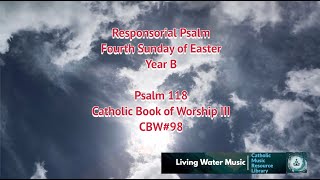 Responsorial Psalm  4th Sunday of Easter  Year B  CBW98 Psalm 118 [upl. by Segal]