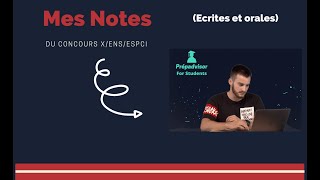 Mes NOTES au concours de lX  ENS  ESPCI écritesorales [upl. by Upton196]