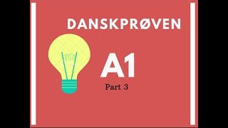 Danskprøven A1 part 3 [upl. by Felipe]