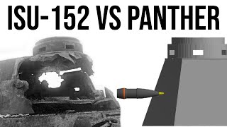 ISU152 High Explosive VS Panther Armor Simulation [upl. by Pippa]