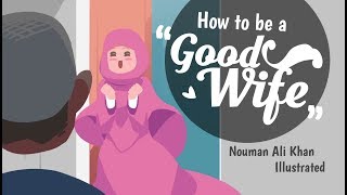 How to be a Good Wife  Nouman Ali Khan [upl. by Dahsraf]